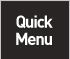 QUICK MENU